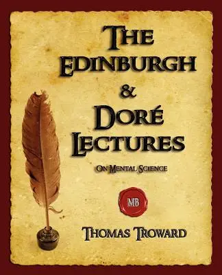 Edinburské a Doreho prednášky o duševných vedách - The Edinburgh and Dore Lectures on Mental Science