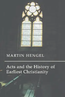 Skutky apoštolov a dejiny raného kresťanstva - Acts and the History of Earliest Christianity