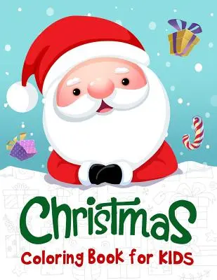 Vianočné maľovanky pre deti: 50 vianočných maľovaniek pre deti - Christmas Coloring Book for Kids: 50 Christmas Coloring Pages for Kids