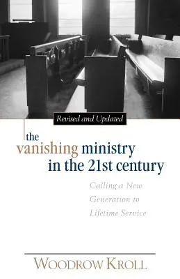 Miznúca služba v 21. storočí - The Vanishing Ministry in the 21st Century