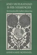 A Mohamed je jeho posol: Uctievanie proroka v islamskej zbožnosti - And Muhammad Is His Messenger: The Veneration of the Prophet in Islamic Piety
