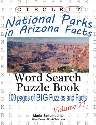 Zakrúžkujte to, Národné parky v Arizone, hľadanie slov, puzzle kniha - Circle It, National Parks in Arizona Facts, Word Search, Puzzle Book
