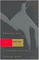 Porcelán a vlastný jazyk: dve hry - Porcelain and a Language of Their Own: Two Plays