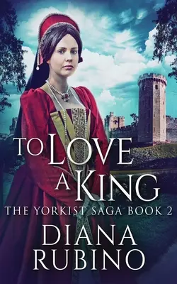 Milovať kráľa - To Love A King
