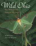 Divoké Ohio: To najlepšie z nášho prírodného dedičstva - Wild Ohio: The Best of Our Natural Heritage