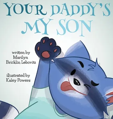 Tvoj otec je môj syn - Your Daddy's My Son