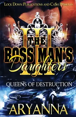 Dcéry šéfa 3: Kráľovné deštrukcie - The Boss Man's Daughters 3: Queens of Destruction