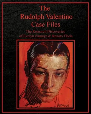 Akty prípadu Rudolfa Valentina - The Rudolph Valentino Case Files