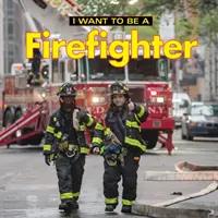 Chcem byť hasičom - I Want to Be a Firefighter