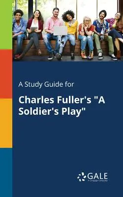 Sprievodca štúdiom k dielu Charlesa Fullera A Soldier's Play