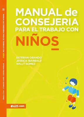 Manual de Consejera Para El Trabajo Con Nios