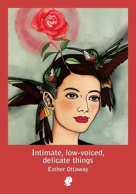 Intímne, tiché, jemné veci - Intimate, low-voiced, delicate things
