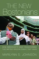 Noví Bostončania: Ako prisťahovalci od 60. rokov 20. storočia zmenili metropolitnú oblasť - The New Bostonians: How Immigrants Have Transformed the Metro Area since the 1960s