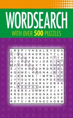 Wordsearch: S viac ako 500 hádankami - Wordsearch: With Over 500 Puzzles