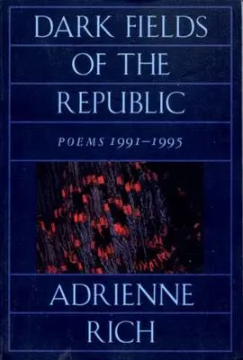 Temné polia republiky: Básne 1991-1995 - Dark Fields of the Republic: Poems 1991-1995