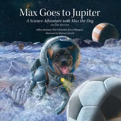 Max ide na Jupiter: Vedecké dobrodružstvo so psom Maxom - Max Goes to Jupiter: A Science Adventure with Max the Dog