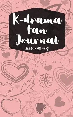 Denník fanúšikov K-drámy - K-drama Fan Journal