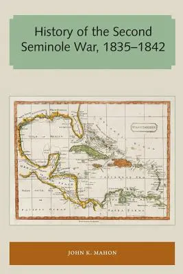 Dejiny druhej seminolskej vojny, 1835-1842 - History of the Second Seminole War, 1835-1842