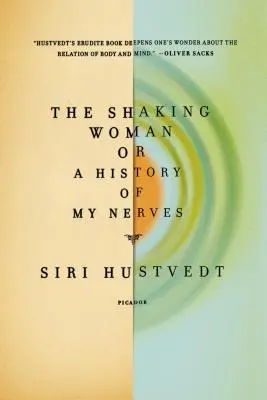 Roztrasená žena alebo dejiny mojich nervov - The Shaking Woman or a History of My Nerves