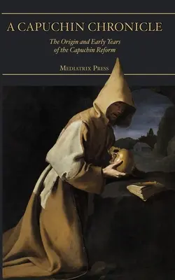 Kapucínska kronika - A Capuchin Chronicle