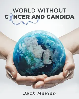 Svet bez rakoviny a kandidy - World Without Cancer and Candida