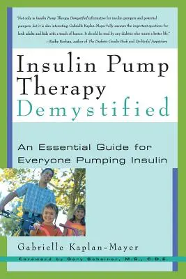 Demystifikovaná liečba inzulínovou pumpou: Základná príručka pre každého, kto si pumpuje inzulín. - Insulin Pump Therapy Demystified: An Essential Guide for Everyone Pumping Insulin
