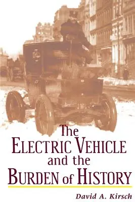 Elektrické vozidlo a bremeno histórie - The Electric Vehicle and the Burden of History