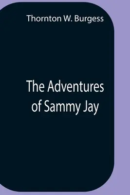 Dobrodružstvá Sammyho Jaya - The Adventures Of Sammy Jay
