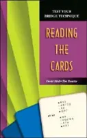 Otestujte si techniku bridžu: Čítanie kariet - Test Your Bridge Technique: Reading the Cards