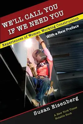 Zavoláme vám, ak vás budeme potrebovať: Skúsenosti žien pracujúcich v stavebníctve - We'll Call You If We Need You: Experiences of Women Working Construction