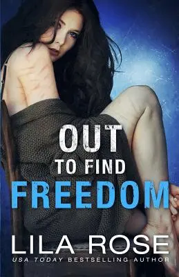 Von nájsť slobodu - Out to Find Freedom