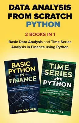 Analýza údajov od nuly s Pythonom Bundle: Základná analýza údajov a analýza časových radov vo financiách s využitím jazyka Python: od začiatku: základná analýza údajov a analýza časových radov v jazyku Python - Data Analysis from Scratch with Python Bundle: Basic Data Analysis and Time Series Analysis in Finance using Python