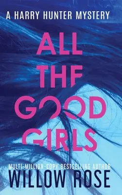 Všetky dobré dievčatá - All the Good Girls