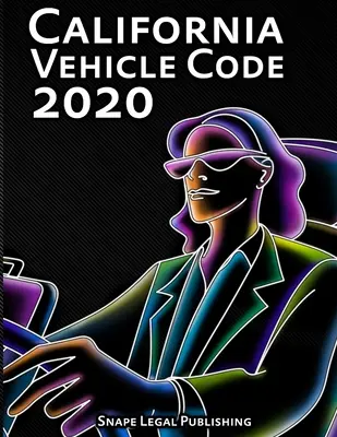 Kalifornský zákonník o vozidlách 2020 - California Vehicle Code 2020