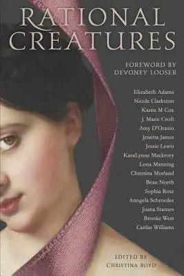 Racionálne bytosti: Stirrings of Feminism in the Hearts of Jane Austen's Fine Ladies - Rational Creatures: Stirrings of Feminism in the Hearts of Jane Austen's Fine Ladies