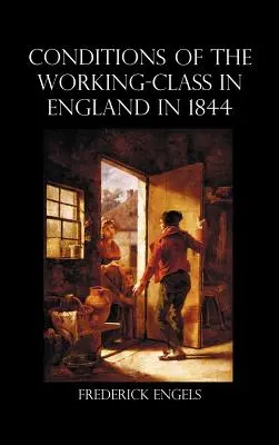 Stav robotníckej triedy v Anglicku v roku 1844 - The Condition of the Working-Class in England in 1844