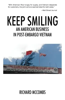 Udržujte úsmev: Americký obchod vo Vietname po embargu - Keep Smiling: An American Business in Post-embargo Vietnam