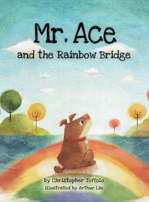 Pán Eso a dúhový most - Mr. Ace and the Rainbow Bridge