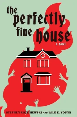 Dokonale jemný dom - The Perfectly Fine House