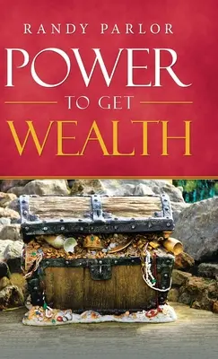 Moc získať bohatstvo - Power to Get Wealth