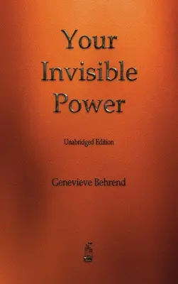 Vaša neviditeľná sila - Your Invisible Power
