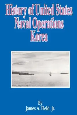 Dejiny námorných operácií Spojených štátov amerických: Kórea - History of United States Naval Operations: Korea