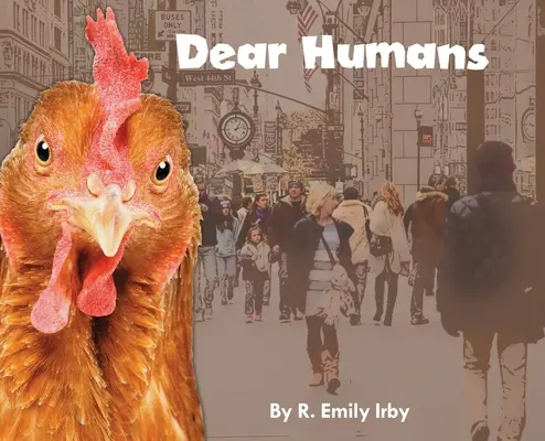 Drahí ľudia: Ľudia a sliepky sú si podobnejší, ako si možno myslíte! - Dear Humans: Humans and chickens are more alike than you may think!