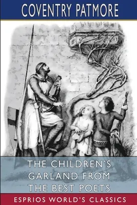 Detský veniec z najlepších básnikov (Esprios Classics) - The Children's Garland From the Best Poets (Esprios Classics)