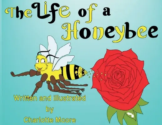 Život včely medonosnej - The Life of a Honeybee