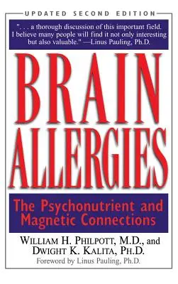 Mozgové alergie: Spojenie psychoživín a alergie - Brain Allergies: The Psycho-Nutrient Connection