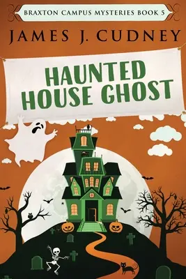 Strašidlo v dome: Veľké tlačené vydanie - Haunted House Ghost: Large Print Edition