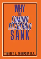 Prečo sa potopil Edmund Fitzgerald - Why the Edmund Fitzgerald Sank