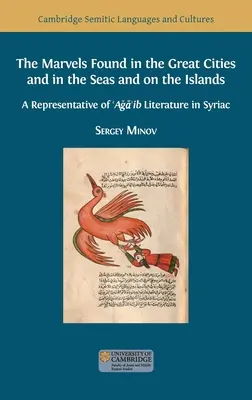 Zázraky nájdené vo veľkých mestách a v moriach a na ostrovoch: Zástupca 'Aǧā'ibskej literatúry v sýrčine - The Marvels Found in the Great Cities and in the Seas and on the Islands: A Representative of 'Aǧā'ib Literature in Syriac