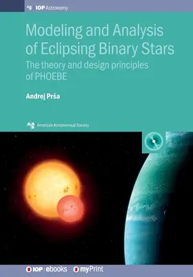 Modelovanie a analýza zatmenia dvojhviezd: Teória a konštrukčné princípy PHOEBE - Modeling and Analysis of Eclipsing Binary Stars: The theory and design principles of PHOEBE